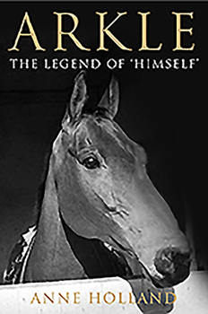 Hardcover Arkle: The Legend of 'Himself' Book