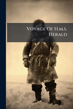 Paperback Voyage Of H.m.s. Herald Book