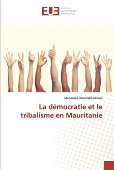Paperback La démocratie et le tribalisme en Mauritanie [French] Book