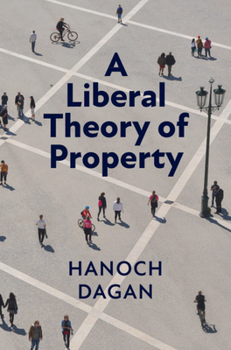 Paperback A Liberal Theory of Property Book