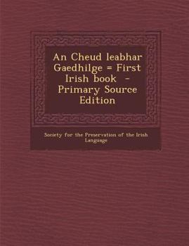Paperback An Cheud Leabhar Gaedhilge = First Irish Book