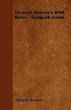 Paperback Through Borrow's Wild Wales - Footpath Guide Book