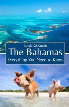 Paperback The Bahamas: Everything You Need to Know Book