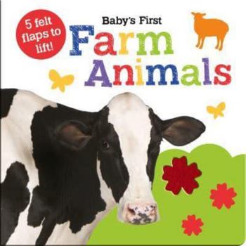 Board book Baby's First Farm Animals (Baby's First Felt Flap Book) Book