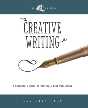 Paperback Creative Writing: Beginner's Guide to Writing and Self-publishing Book