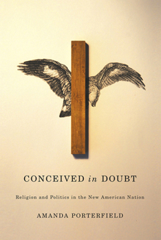 Paperback Conceived in Doubt: Religion and Politics in the New American Nation Book