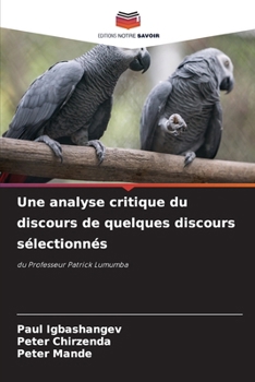 Paperback Une analyse critique du discours de quelques discours sélectionnés [French] Book