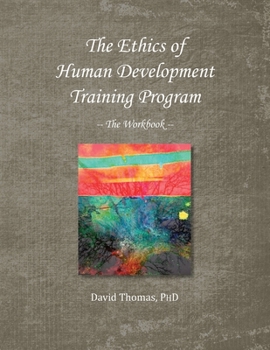 Paperback The Ethics of Human Development -- The Workbook Book