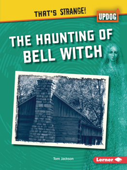 Paperback The Haunting of Bell Witch Book