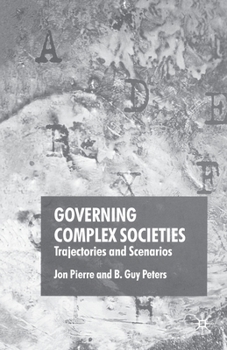 Paperback Governing Complex Societies: Trajectories and Scenarios Book