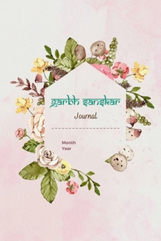 Garbh Sanskar Journal: for every mama-to-be