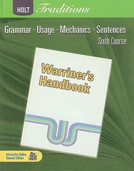 Hardcover Holt Traditions Warriner's Handbook: Student Edition Sixth Course Grade 12 2008 Book