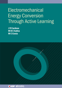 Paperback Electromechanical Energy Conversion Through Active Learning Book