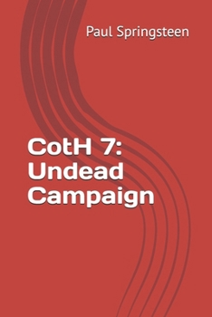Paperback CotH 7: Undead Campaign Book