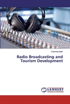 Paperback Radio Broadcasting and Tourism Development Book
