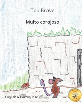 Paperback Too Brave: An Ethiopian Parable in Portuguese and English Book