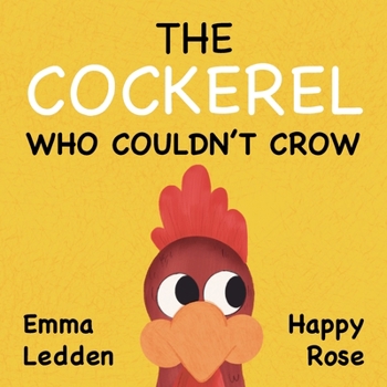 Paperback The Cockerel Who Couldn't Crow Book