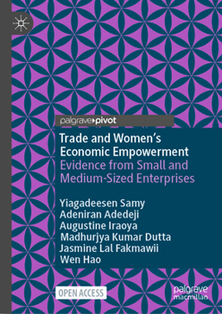 Hardcover Trade and Women's Economic Empowerment: Evidence from Small and Medium-Sized Enterprises Book