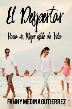 Paperback El Despertar: Hacia un Mejor Estilo de Vida [Spanish] Book
