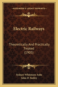 Paperback Electric Railways: Theoretically And Practically Treated (1905) Book