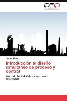 Paperback Introducción al diseño simultáneo de proceso y control [Spanish] Book