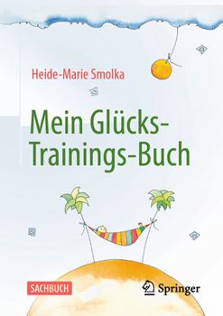 Paperback Mein Glücks-Trainings-Buch [German] Book
