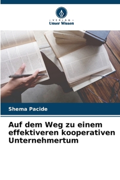 Paperback Auf dem Weg zu einem effektiveren kooperativen Unternehmertum [German] Book