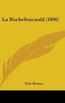 Hardcover La Rochefoucauld (1896) Book