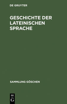 Hardcover Geschichte der lateinischen Sprache [German] Book