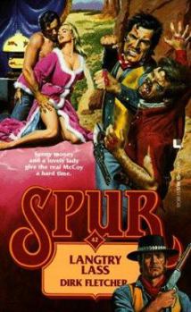 Langtry Lass (Spur Series, No 42) - Book #42 of the Spur