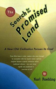 Paperback The Search for the Promised Land: A New/Old Civilization Pursues Its Goal Book