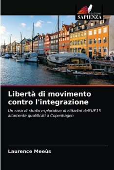 Paperback Libertà di movimento contro l'integrazione [Italian] Book
