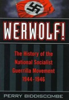 Hardcover Werwolf!: The History of the National Socialist Guerrilla Movement, 1944-1946 Book