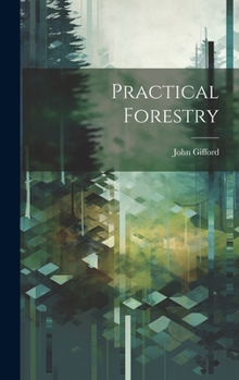 Hardcover Practical Forestry Book