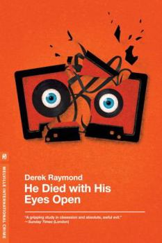 He Died with His Eyes Open - Book #1 of the Factory Series