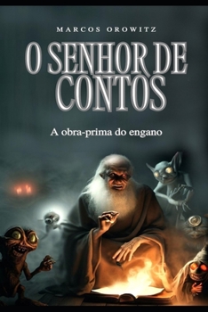 Paperback O Senhor de Contos: A obra-prima do engano [Portuguese] Book