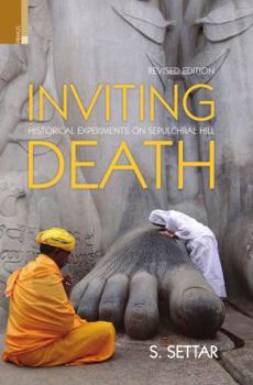 Hardcover Inviting Death: Historical Experiments on Sepulchral Hill Book