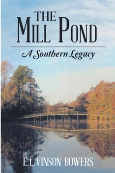 Paperback The Mill Pond: A Southern Legacy Book