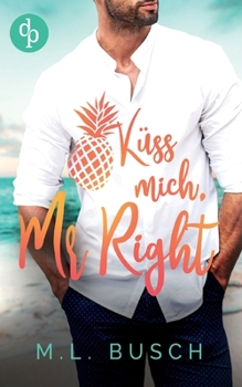 Paperback Küss mich, Mr Right [German] Book