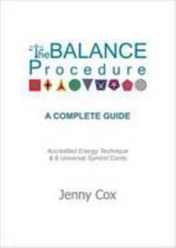 Paperback The Balance Procedure A Complete Guide: Accredited Energy Technique & 9 Symbol Cards Book