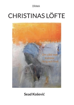 Christinas Löfte: Om våld mot kvinnor i krig och fred (Swedish Edition)