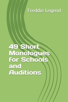 Paperback 49 Short Monologues for Schools and Auditions Book