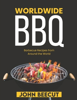 Paperback Worldwide BBQ: Barbecue Recipes from Around the World Book