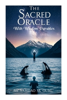 Paperback The Sacred Oracle: With Wisdom Parables Book