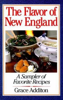 Hardcover The Flavor of New England: A Sampler of Favorite Recipes Book