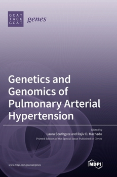 Hardcover Genetics and Genomics of Pulmonary Arterial Hypertension Book