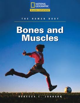 Paperback Reading Expeditions (Science: The Human Body): Bones and Muscles Book
