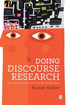 Hardcover Doing Discourse Research: An Introduction for Social Scientists Book