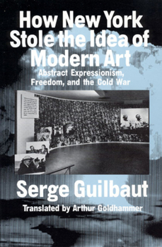 Paperback How New York Stole the Idea of Modern Art Book