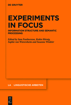 Paperback Experiments in Focus: Information Structure and Semantic Processing Book